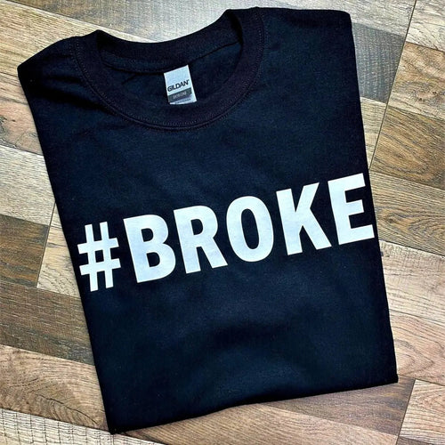 Broke & Spoiled Shirts